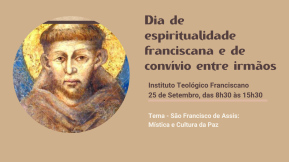 Dia de espiritualidade franciscana e de convívio entre irmãos