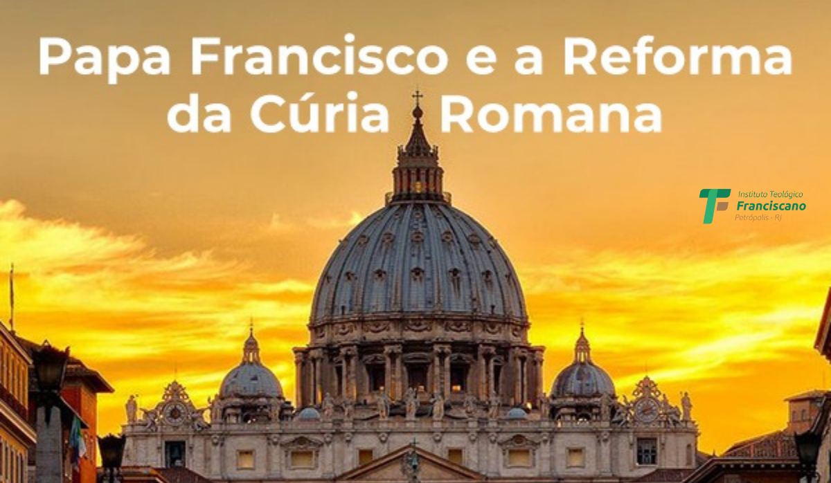 Live Gratuita - Papa Francisco e a Reforma da Cúria Romana