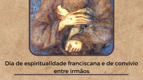 Dia de espiritualidade franciscana e de convívio entre irmãos